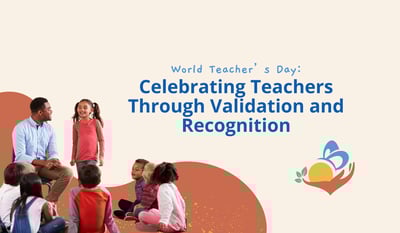 World Teacher’s Day: Celebrating Teachers Through Validation and Recognition