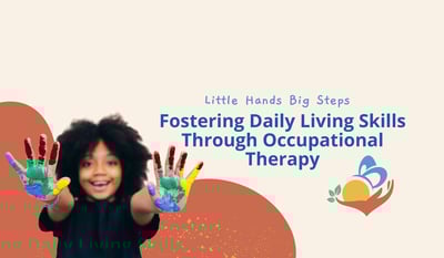 Fostering Daily Living Skills Through Occupational Therapy
