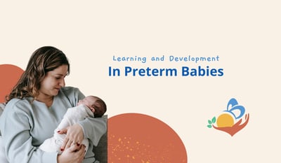 Learning and Development in Preterm Babies