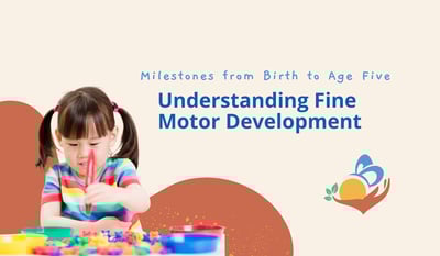 Understanding Fine Motor Development