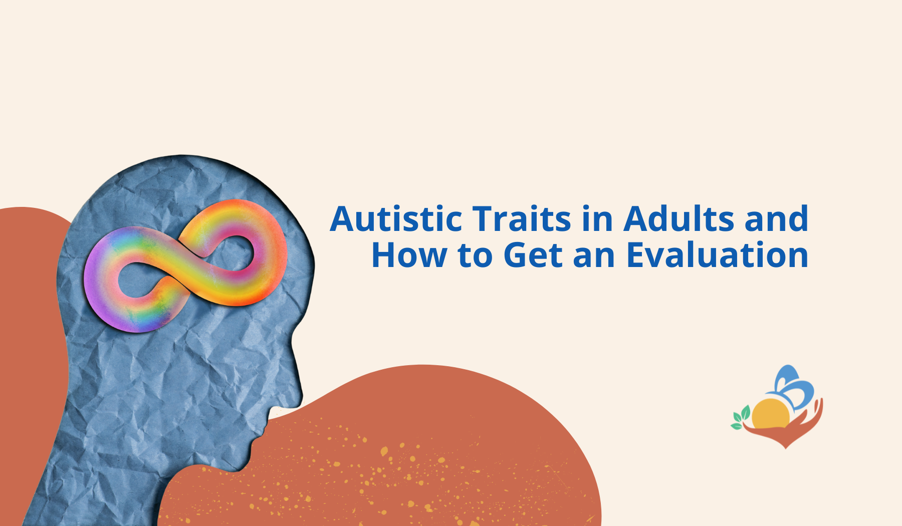 https://45377348.fs1.hubspotusercontent-na1.net/hubfs/45377348/Forward%20Leading%20Families/Website%20Images/Blog%20Images/Autistic%20Traits%20in%20Adults%20and%20How%20to%20Get%20an%20Evaluation.png